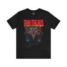 Load image into Gallery viewer, The Tank Magnus T-Shirt
